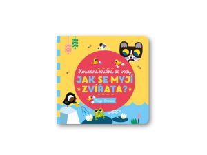 Jak se myjí zvířata? - Kouzelná knížka do vody