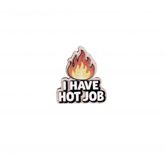 Dřevěná brož Hot Job Dřevěná brož Hot Job